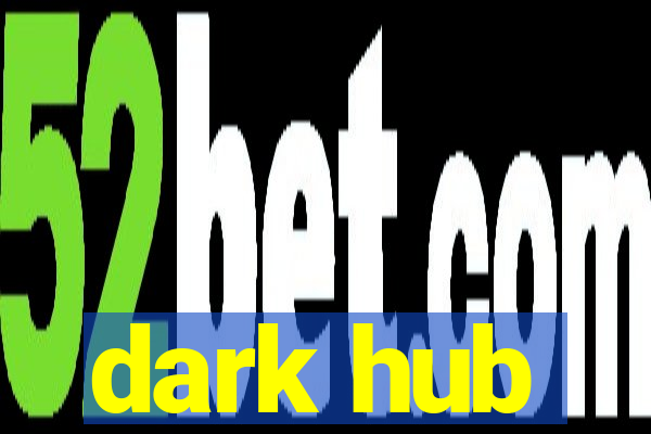 dark hub